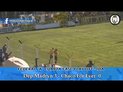 Federal "A" Dep  Madryn 3 - Chaco For Ever 0