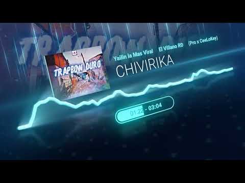 Chivirika Remix - Yailin La Mas Viral ❌ El Villanova RD (Pro ❌ CeeLoKey)