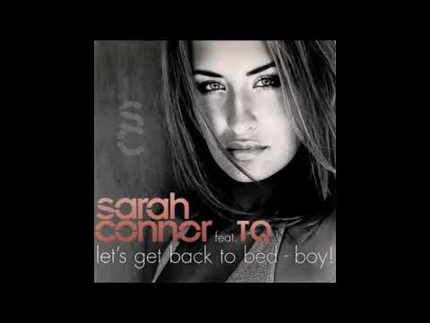 Sarah Connor feat. TQ - Let's Get Back To Bed - Boy