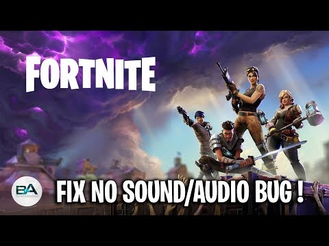 fortnite no sound fix audio bug fix pc 2018 season 7 - how to fix audio in fortnite