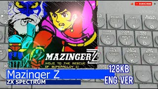 ZX Spectrum -=Mazinger Z=- 128k English version