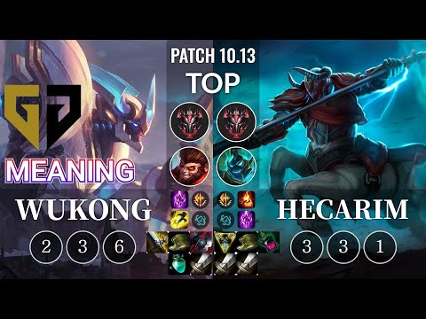 GEN Meaning Wukong vs Hecarim Top - KR Patch 10.13