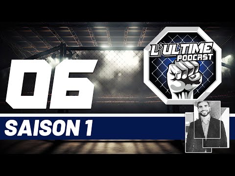 L'Ultime Podcast -  Ariel Helwani - S01É06