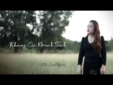 Zoo Xyooj Cover : Khaws Cia Nruab Siab (Original: Nkauj noog Hawj FT Vaj hmoob Lauj)