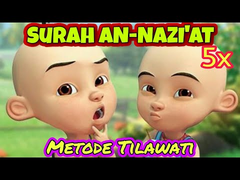 MUROTAL ANAK SURAH AN-NAZI'AT METODE TILAWATI