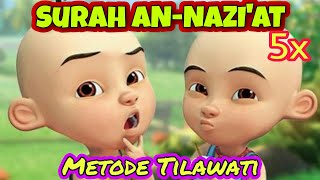 Download lagu MUROTAL ANAK SURAH AN-NAZI'AT METODE TILAWATI mp3 Download lagu MUROTAL ANAK SURAH AN-NAZI'AT METODE TILAWATI mp3