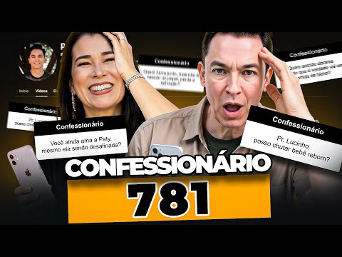 Confessional 781 | Pastor Lucinho Barreto