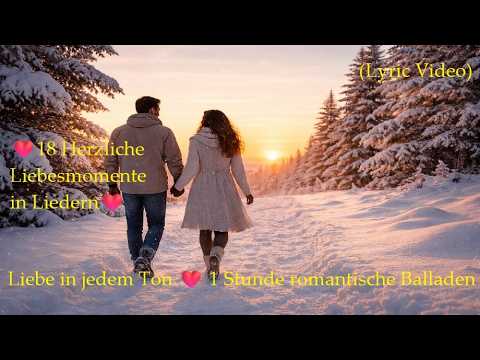 Romantische Deutsche Balladen 2026 💖 60 Minuten pure Liebe