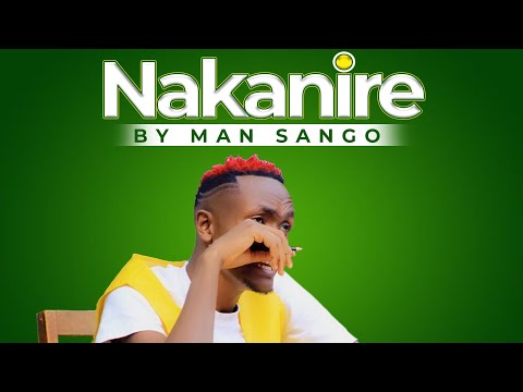 Man Sango - Nakanire (Bande Baito twakinerete obotaka)  (Official Music Video)