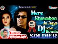 Mere Khwabon Mein Jo Aaye Dj Song SOLDIER Alka Yagnik Bobby Deol Preity Zinta Sonu Nigam