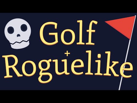 Making a golfing roguelike in one week - YouTube