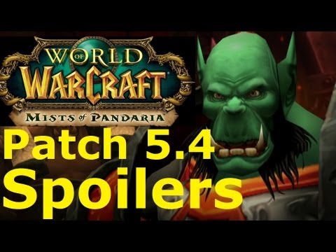 WoW MOP: Garrosh Patch 5.4 = (Major Spoilers)