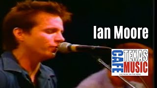 Ian Moore Band - Today (LIVE @ the Texas Music Cafe®)