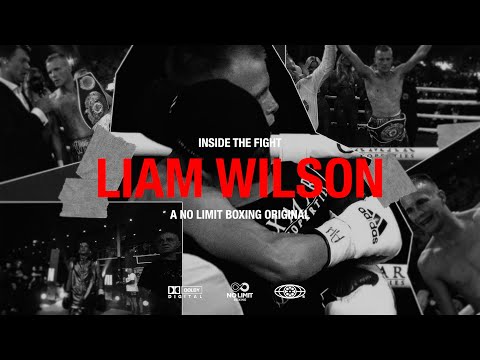 Inside the fight | Liam Wilson 2022 "The redemption story"