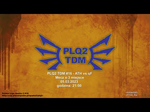 PLQ2 #16 - ATH vs qF Mecz o 3 miejsce!