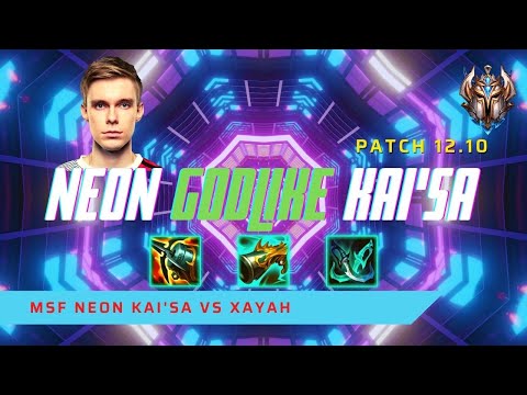 NEON GODLIKE KAISA! - MSF Neon Plays Kaisa AD Carry vs Xayah! | LoL Patch 12.10