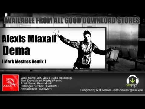 Alexis Mixail - Dema (Mark Mestres Remix) (Dirt, Lies Audio Recordings) Out Now!