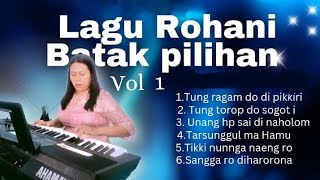 Download lagu lagu rohani  batak pilihan nonstop| penegak rohani Pentakosta:vol 1 #cover|@Laurinanababan1877 mp3