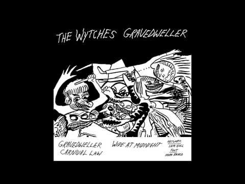 The Wytches - Gravedweller (2014) Full EP