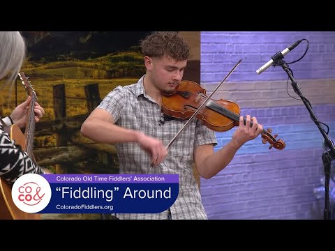 Fiddlin' Around for the Colorado Fiddle Championships
