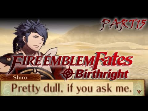 FE Fates Birthright (Pt. 15): MORE KIDS.
