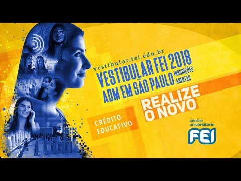 Vestibular FEI 2018 - Campus São Paulo