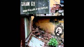 SHAM 69 . . WHO KILLED JOE PUBLIC.mp4