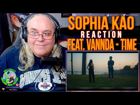 Sophia Kao Reaction - Time feat. VannDa - First Time Hearing - Requested