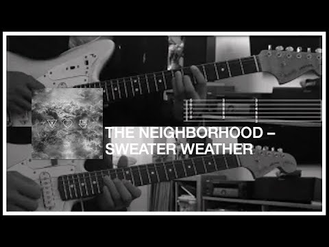 The Neighbourhood - Sweater Weather Both Guitars Cover w/ Tabs