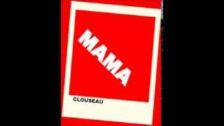 Clouseau Mama 1993