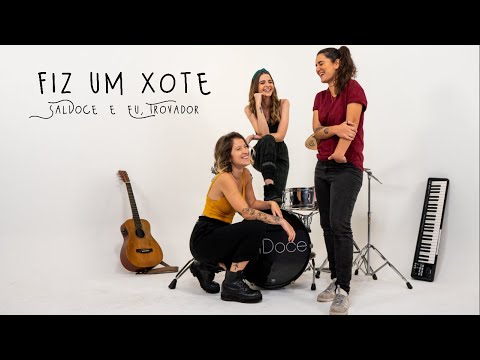SalDoce e Eu, Trovador - Fiz um Xote [Clipe Oficial]