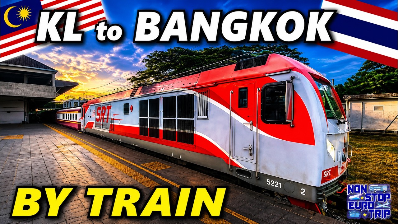 Kuala Lumpur to Bangkok by Train