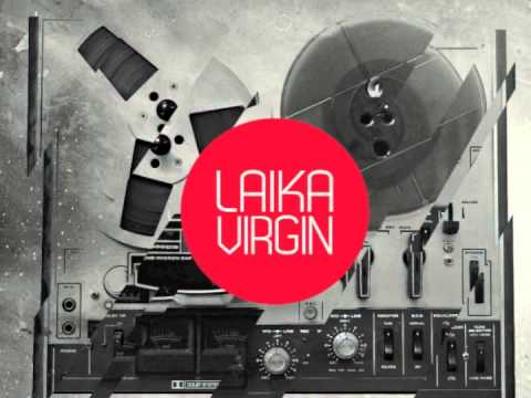 Laika Virgin - Tonyle
