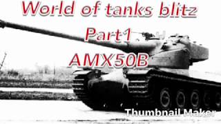 World of tanks blitz「Part1」