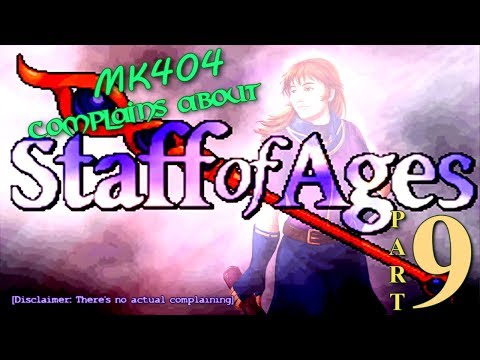 MK404 Complains About Staff of Ages(Ver. 2.0 Beta) PT9 - A N G E R Y[P1-9]
