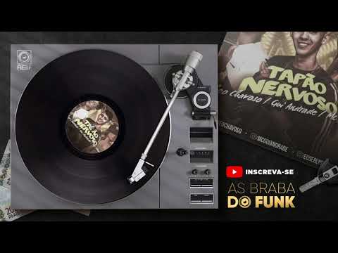Jheo Chavoso, MC Gui Andrade, Mc Vênus - TAPÃO NERVOSO