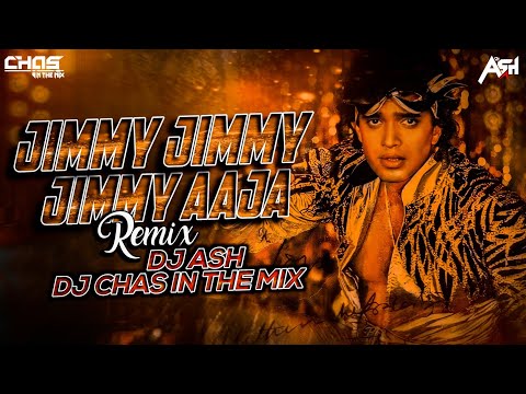 Jimmy Jimmy Jimmy Aaja Aaja (Remix) DJ Ash x Chas In The Mix | Disco Dancer | Mithun Chakraborty