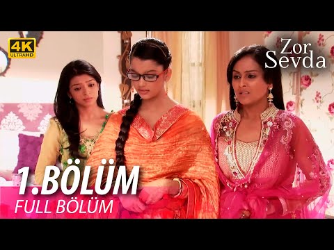 Zor Sevda | 1.Bölüm - 4K Versiyon ❤️