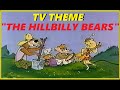 TV THEME THE HILLBILLY BEARS
