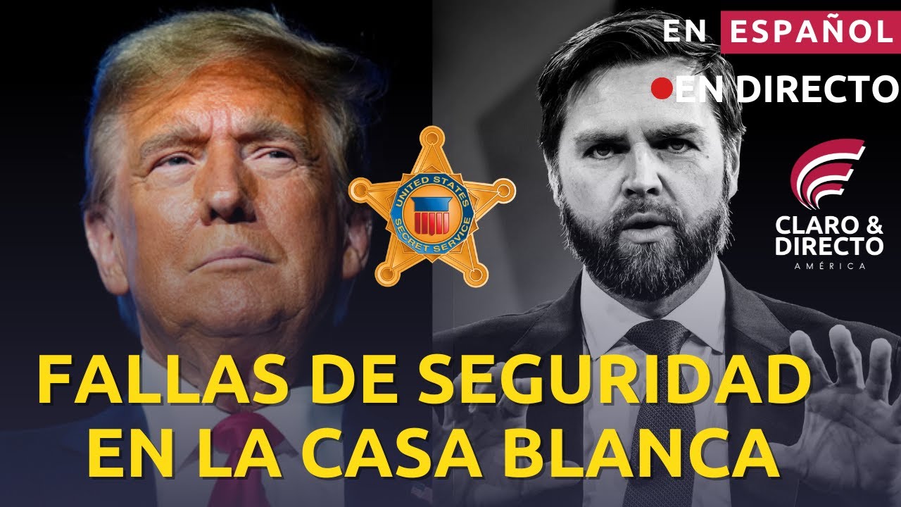 TRUMP EN ALERTA TRAS INFILTRACIÓN EN SEGURIDAD DE JD VANCE/CLARO Y DIRECTO DESDE LA CASA BLANCA
