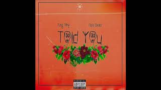 Yung Tory &amp; Nafe Smallz - Told You (Official Audio)