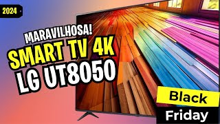 ????MELHOR SMART TV 4K DE ENTRADA 2024! Conheça Todos os Detalhes da Smart TV LG UT8050!