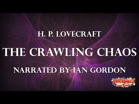 "The Crawling Chaos" by H. P. Lovecraft