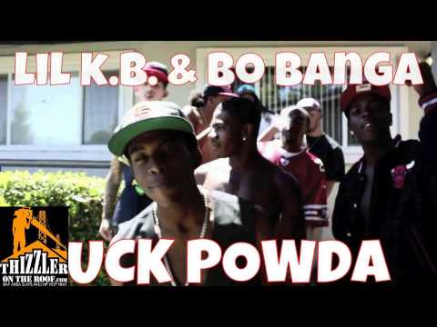 Lil K.B. & Bo Banga - F*ck powda [Thizzler.com]