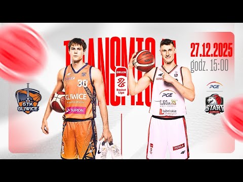 [ZAPIS TRANSMISJI] Tauron GTK Gliwice - PGE Start Lublin | 27.12.2025 / 15:00