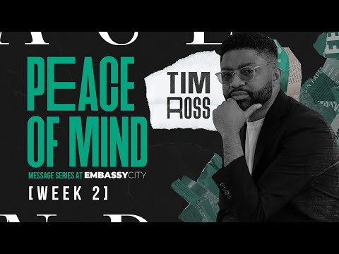 Tim Ross "Peace of Mind: Confession is Golden” - Embassy City