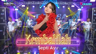 Download lagu KEMBALILAH - SEPTI AYU - OM ERAISA ( Live Record Studio ) mp3 Download lagu KEMBALILAH - SEPTI AYU - OM ERAISA ( Live Record Studio ) mp3