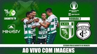 Lagarto X Treze - AO VIVO COM IMAGENS - Brasileirão Série D