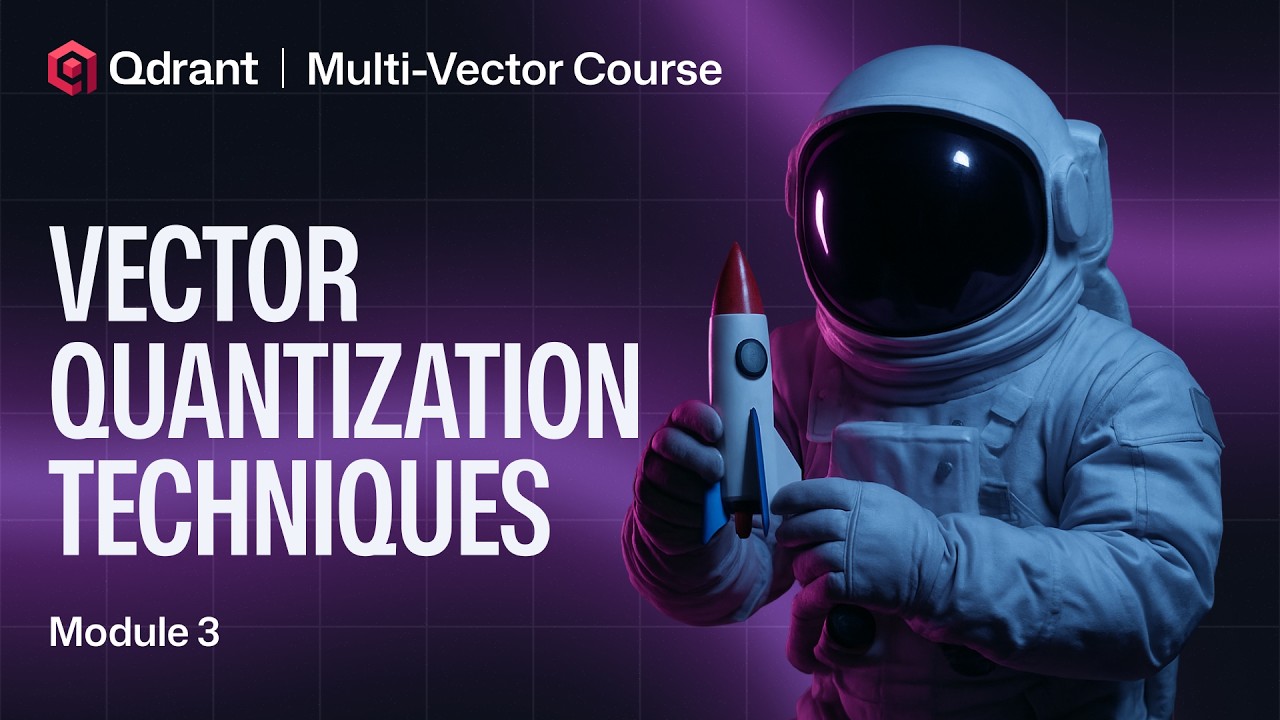 Vector Quantization Techniques | Qdrant Multi-Vector Search