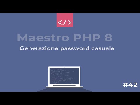 Maestro PHP 8 - Esercitazione: generare password casuale #42
